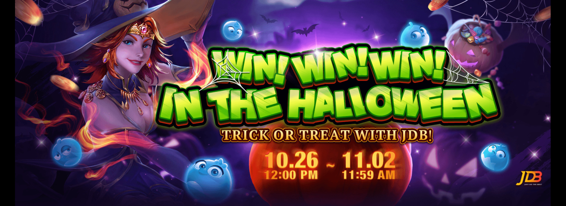 JDB Win！Win！Win！In the Halloween